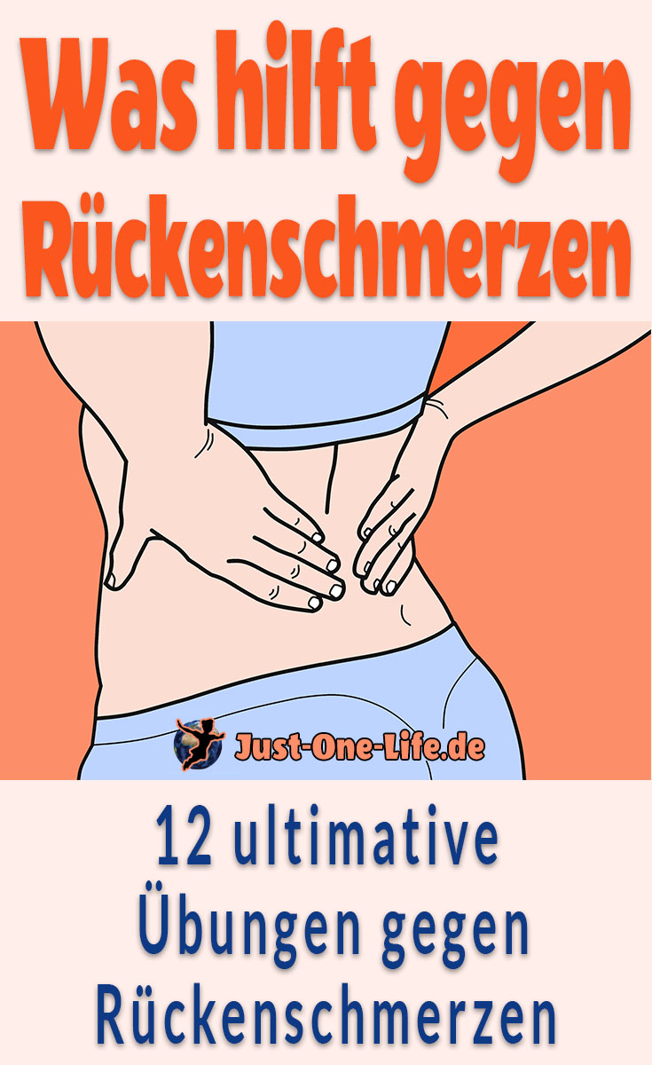 Was hilft gegen Rückenschmerzen - 12 ultimative Übungen gegen Rückenschmerzen