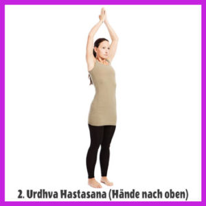 Yoga Sonnengruß - Urdhva Hastasana / Haende nach oben
