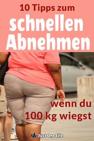 Schnell Abnehmen 10 Tipps Wenn Du 100 Kg Wiegst