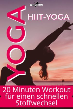 HIIT-Yoga - 20 Minuten Workout für einen schnellen Stoffwechsel